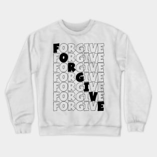 Forgive Crewneck Sweatshirt